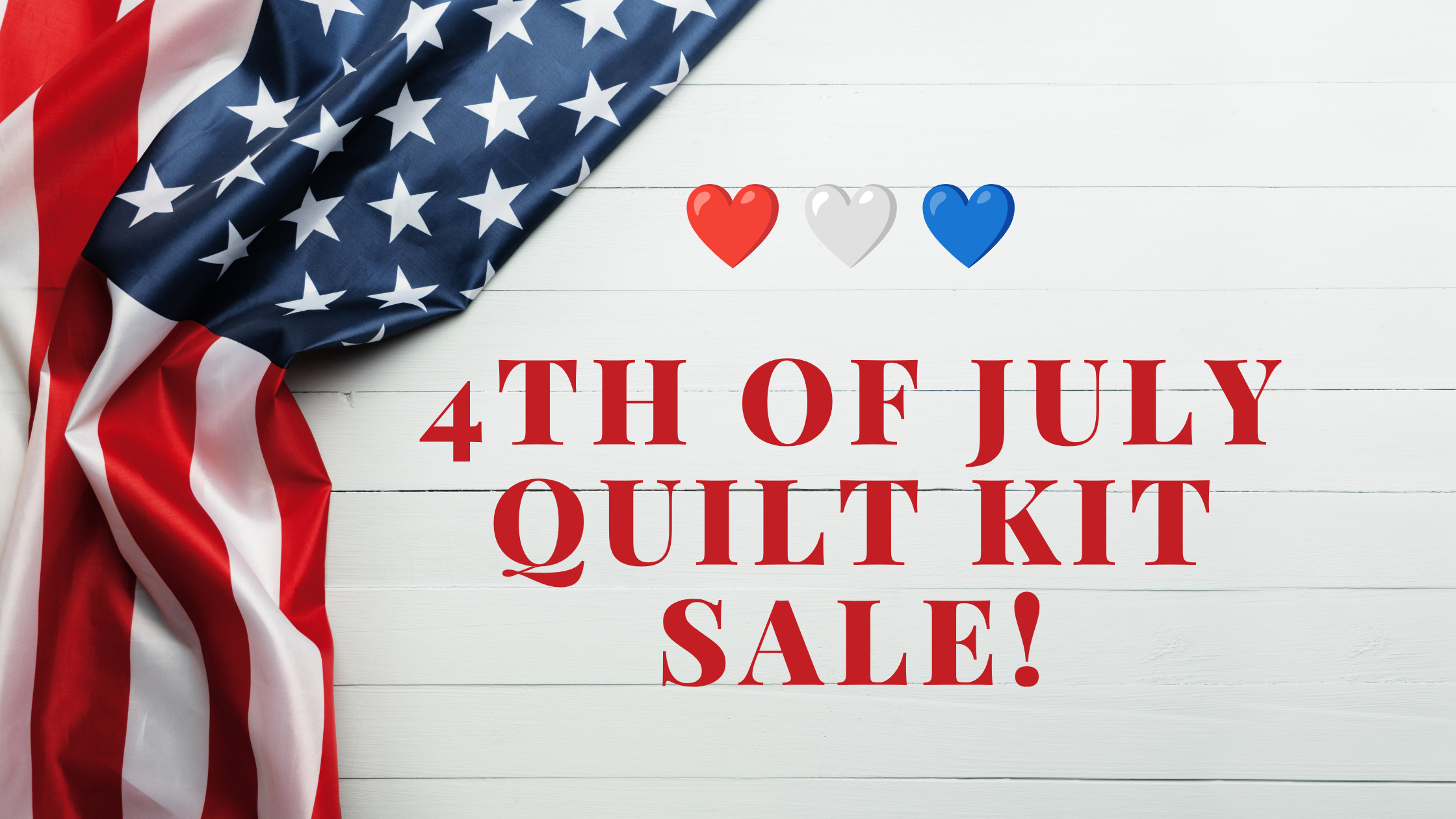 4th of July Kit Sale!